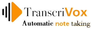 TranscriVox: Automatic note taking for one and all!
